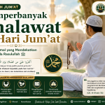 Muslim sedang memperbanyak shalawat pada hari Jum'at.